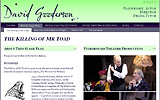 Playwright, actor... David Gooderson's personal website about him and his plays - front page David Gooderson & his plays - front page